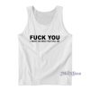 Fuck You I Won’t Do What You Tell Me Tank Top