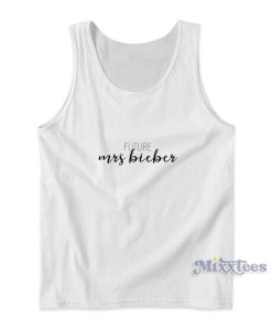 Future Mrs Bieber Justin Bieber Tank Top for Unisex 1