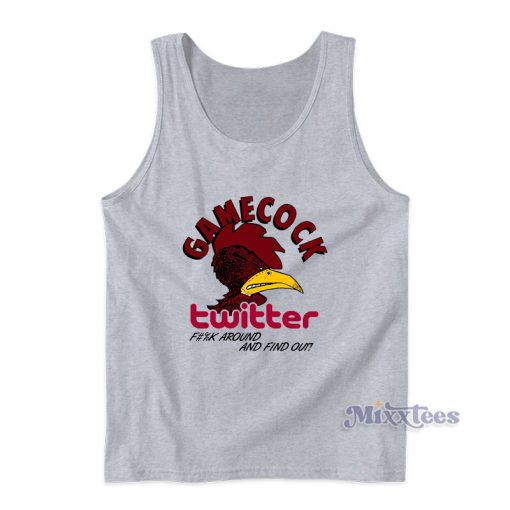 Gamecock Twitter Fuck Around And Find Out Tank Top