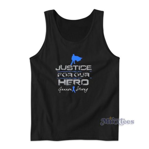 Gannon Strong Justice For Our Hero Tank Top