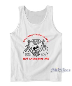 Gays Aren’t Going To Hell But Landlords Are Tank Top Gays Aren’t Going To Hell But Landlords Are Tank Top