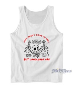 Gays Aren’t Going To Hell But Landlords Are Tank Top