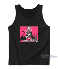 Geo Of Taming Cat Boys Tank Top 1