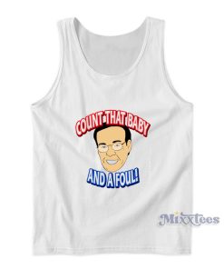 George Blaha Count That Baby And A Foul Tank Top George Blaha Count That Baby And A Foul Tank Top