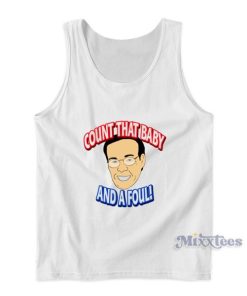 George Blaha Count That Baby And A Foul Tank Top
