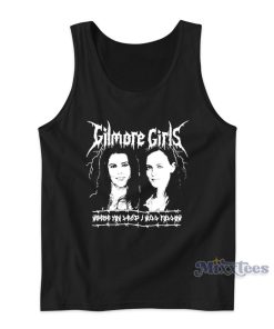 Gilmore Girls Where You Lead I Will Follow Tank Top