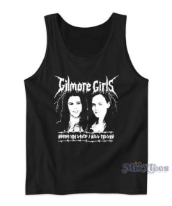 Gilmore Girls Where You Lead I Will Follow Tank Top