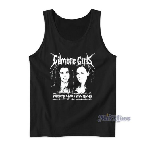 Gilmore Girls Where You Lead I Will Follow Tank Top