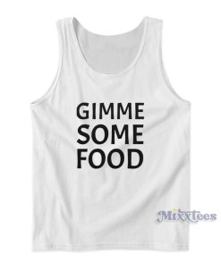 Gimme Some Food Tank Top