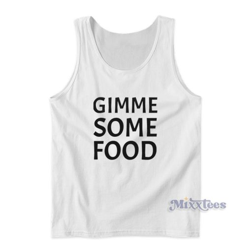 Gimme Some Food Tank Top