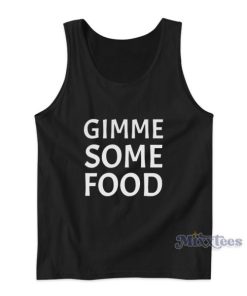 Gimme Some Food Tank Top 2 Gimme Some Food Tank Top 3