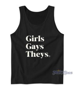 Girls Gays Theys Tank Top
