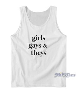 Girls Gays and Theys Tank Top for Unisex Girls Gays and Theys Tank Top for Unisex