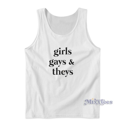 Girls Gays and Theys Tank Top for Unisex