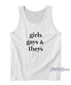 Girls Gays and Theys Tank Top for Unisex