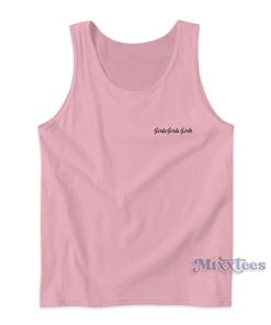 Girls Girls Girls Ariana Grande Tank Top Girls Girls Girls Ariana Grande Tank Top