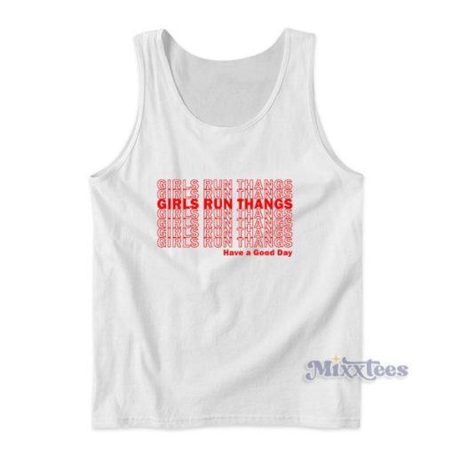 Girls Run Thangs Have A Good Day Tank Top for Unisex