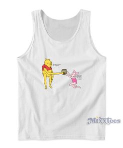 Give Me All Of Your Bee Syrup Now Tank Top