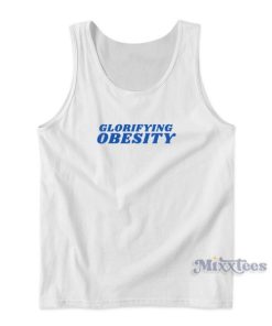Glorifying Obesity Tank Top for Unisex