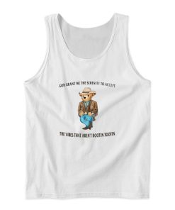 God Grant Me The Serenity To Accept Tank Top God Grant Me The Serenity To Accept Tank Top