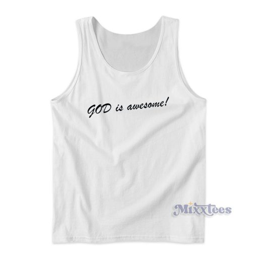 God Is Awesome Tank Top for Unisex