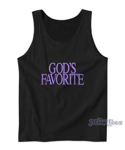 God’s Favorite Tank Top For Unisex