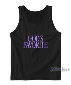 God’s Favorite Tank Top For Unisex