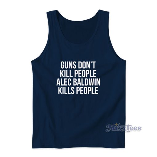 Guns Don’t Kill People  Tank Top For Unisex