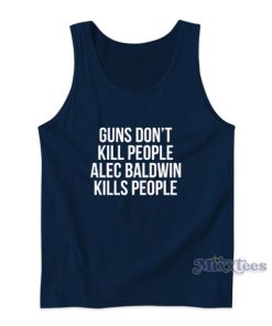 Guns Don’t Kill People  Tank Top For Unisex
