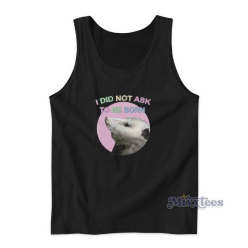 Hamster I didn’t Ask To Be Born Tank Top for Unisex