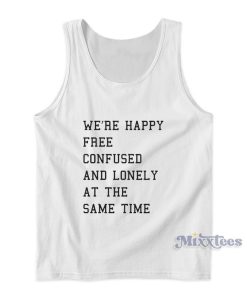 Happy Free Confused And Lonely Taylor Swift Tank Top Happy Free Confused And Lonely Taylor Swift Tank Top
