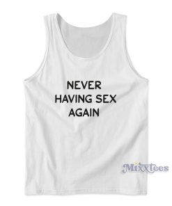 Having Sex Again Tank Top Having Sex Again Tank Top
