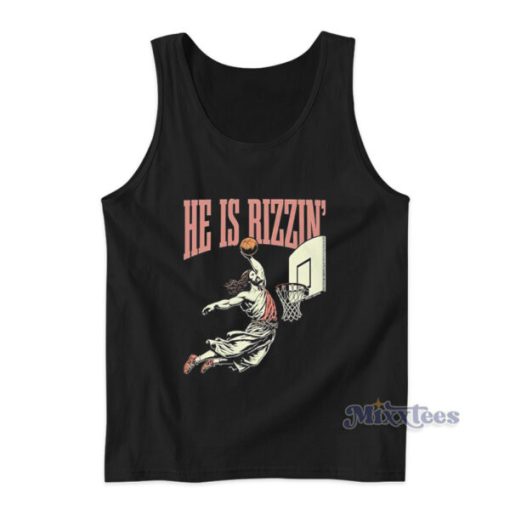 He Is Rizzin Jesus Basketball Tank Top