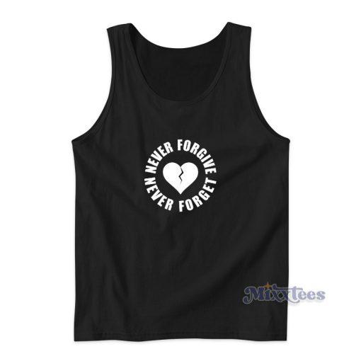 Heart Never Forgive Never Forget Tank Top for Unisex