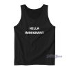 Hella Immigrant  Tank Top for Unisex