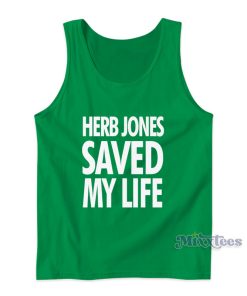 Herb Jones Saved My Life Tank Top