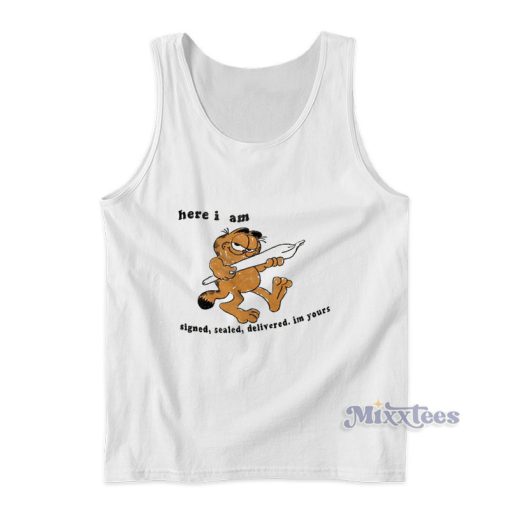 Here I Am Signed Sealed Delivered Garfield Tank Top