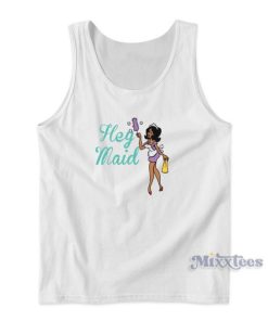 Hey Maid Tank Top for Unisex