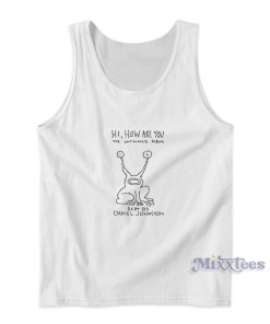 Hi How Are You Classic Tank Top for Unisex Hi How Are You Classic Tank Top for Unisex