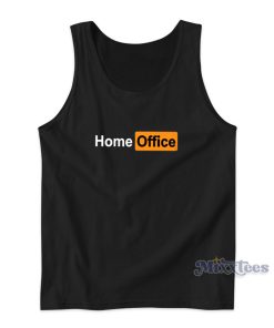 Home Office Parody Tank Top for Unisex Home Office Parody Tank Top for Unisex