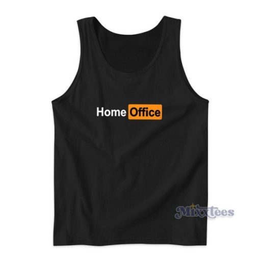 Home Office Parody Tank Top for Unisex