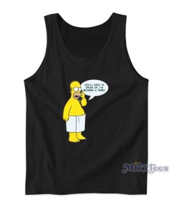 Homer Simpsons Wearing Towel Tank Top for Unisex Homer Simpsons Wearing Towel Tank Top for Unisex