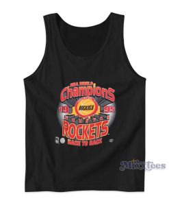 Houston Rockets NBA Champions Back To Back Tank Top Houston Rockets NBA Champions Back To Back Tank Top