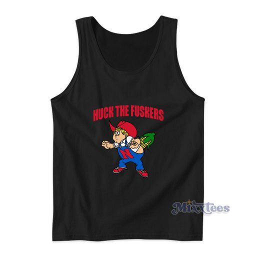 Huck The Fuskers Nebraska Huskers Parody Tank Top