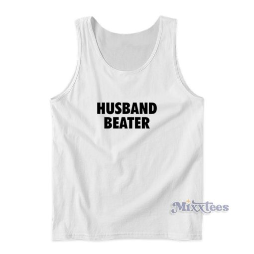 Husband Beater Funny Tank Top For Unisex