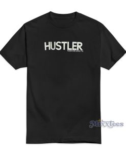 Hustler Hardcore Since 74 T-Shirt For Unisex Hustler Hardcore Since 74 T-Shirt For Unisex