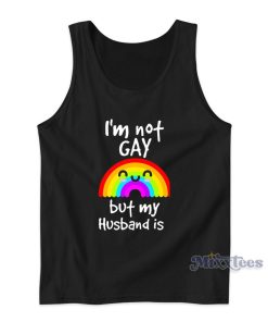 I’m Not Gay But My Husband Is Tank Top for Unisex I’m Not Gay But My Husband Is Tank Top for Unisex
