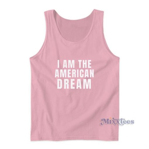 I Am The American Dream Tank Top For Unisex