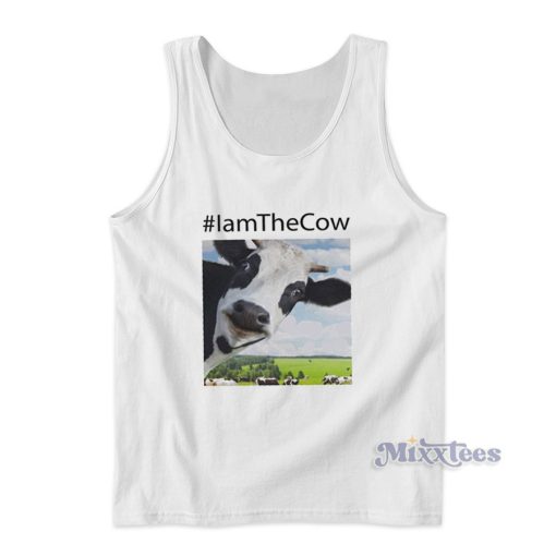 I Am The Cow Tank Top for Unisex