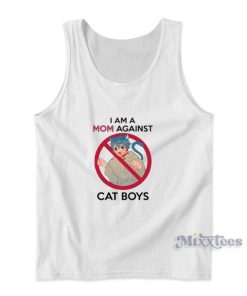 I Am a Mom Against Cat Boys Tank Top for Unisex